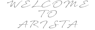 WELCOME TO ARISTA 